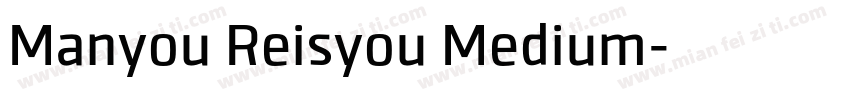 Manyou Reisyou Medium字体转换